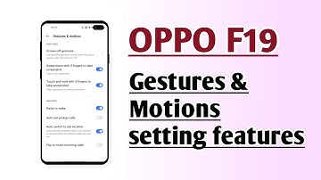 OPPO F19 Gestures & Motions setting features