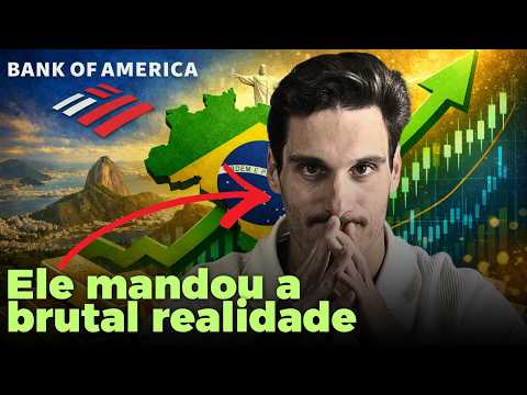 🚨Bank of America Chamou o Brasil de "NOVO OURO": Eles Têm Razão? Análise BRUTALMENTE honesta