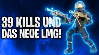 39 KILLS UND DAS NEUE LMG!  | Fortnite: Battle Royale