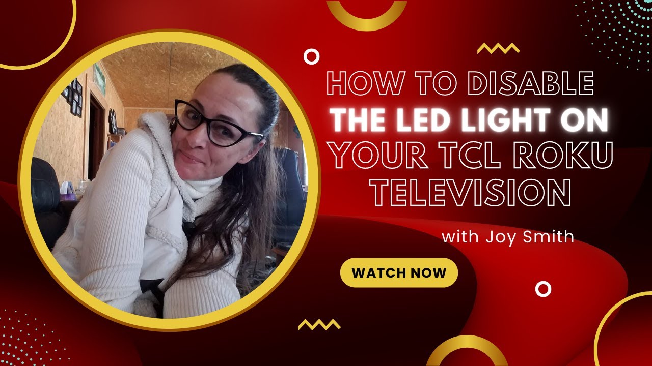 How To Turn Off The Led Light On Your Tcl Roku Tv