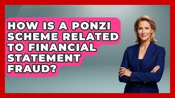 How Is A Ponzi Scheme Related To Financial Statement Fraud? - Tax and Accounting Coach