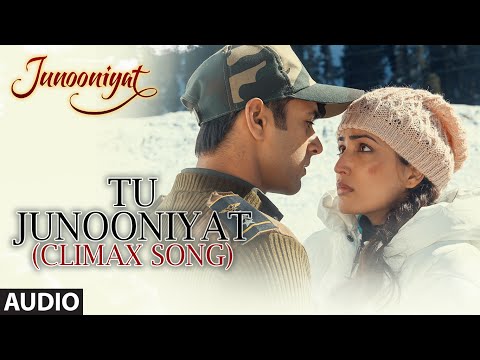 TU JUNOONIYAT (Climax) Full Song | Junooniyat | Pulkit Samrat, Yami Gautam | T-Series