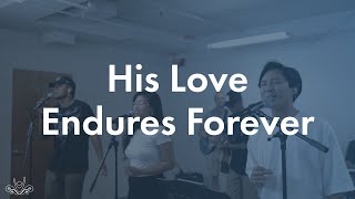 Video thumbnail of "His Love Endures Forever (Cover) - Oʻahu Church of Christ Praise Ministry"