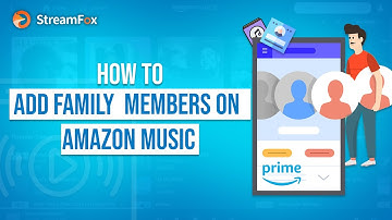 How to Share Amazon Music with Family [2025 Latest]