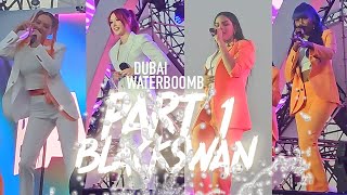 Amazing Full  @BlackswanOfficial201016  Performance, Bonus New SONG !! at the #waterbomb Dubai