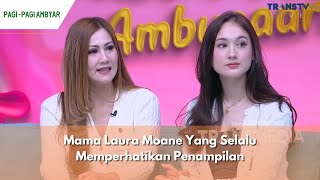 Mama Laura Moane Yang Selalu Memperhatikan Penampilan | PAGI PAGI AMBYAR (19/1/24) P2