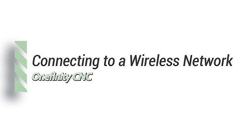 Connecting Onefinity To A Network (NEW! : Updated for firmware 1.1+)