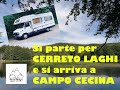 Si parte per Cerreto laghi e si arriva a Campo Cecina