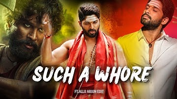 such a whore edit ft. pushpa, allu arjun. attitude of allu arjun. ❤🔥🥵🥰