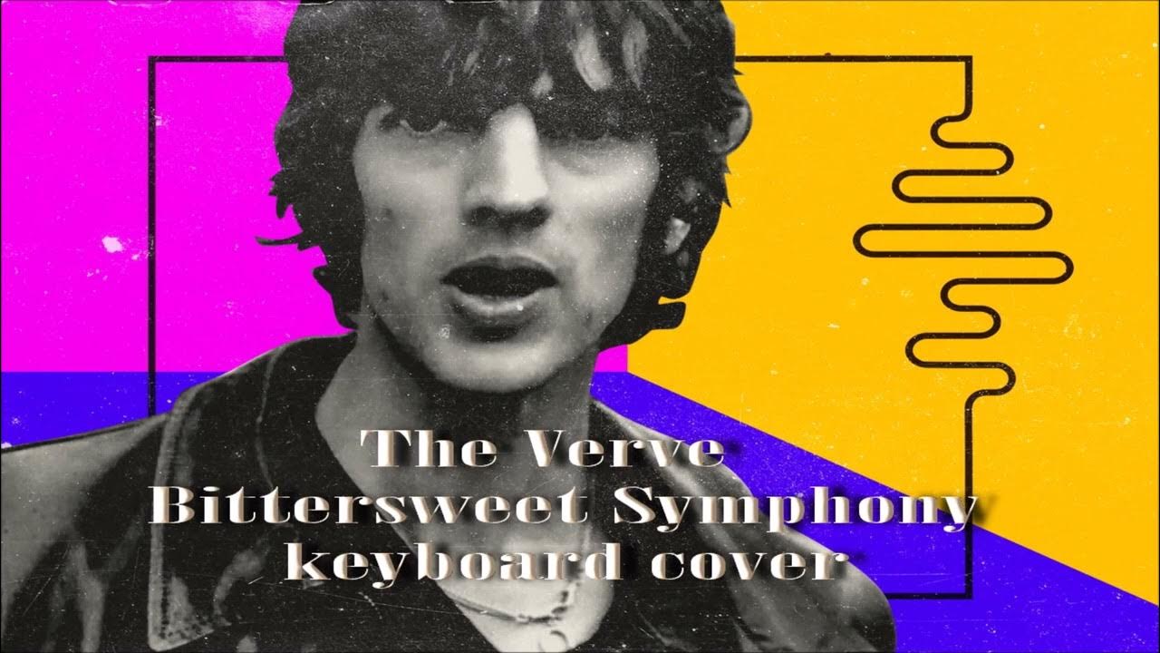 "Bitter Sweet Symphony" The Verve keyboard cover YouTube
