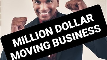How to Become A Million Dollar Moving Business in 1 Year