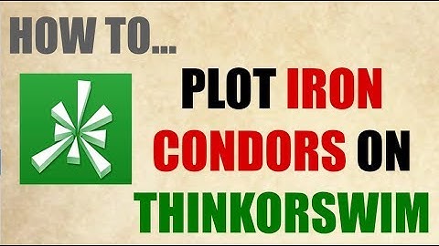 How To Chart Iron Condor Spreads On TD Ameritrade