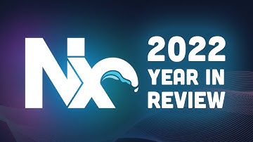 Nx 2022 Year in Review