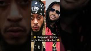 🤔 I Octane and Khago ready to clash at sumfest?