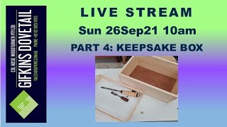 GIFKINS DOVETAIL LIVE, SUN 26SEP21, PART 4: A KEEPSAKE BOX