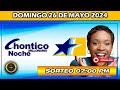 Resultado de el chontico noche del domingo 26 de mayo del 2024 chance chonticonoche