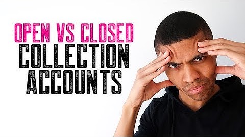 OPEN VS CLOSED COLLECTION ACCOUNTS || REMOVE ALL NEGATIVE ITEMS || CREDIT REPAIR || BRANDON WEAVER