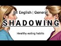 SHADOWING | B1 English (General) | Healthy eating habits