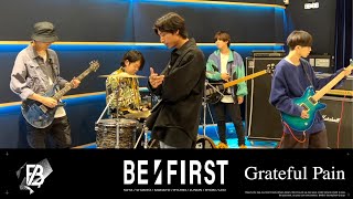 BE:FIRST / Grateful Pain [Rock Version]