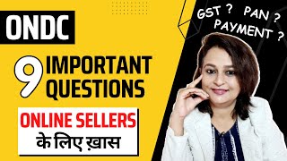 How to Sell Goods Online via ONDC? | 9 Important Questions on E-Commerce for Sellers | GST, PAN etc.