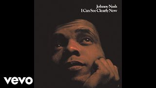 Johnny Nash I Can See Clearly Now