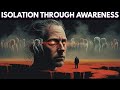 Why Intelligence Leads to Isolation – Schopenhauer's Brutal Truth