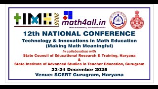 12th NATIONAL CONFERENCE (Technology & Innovations in Math Education (Making Math Meaningful )