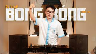BONG BÓNG VOL 15 | HOUSELAK VIỆT MIX |  DJ LIOP | NGHE 5 PHÚT LÀ NGHIỆN | TIKTOK