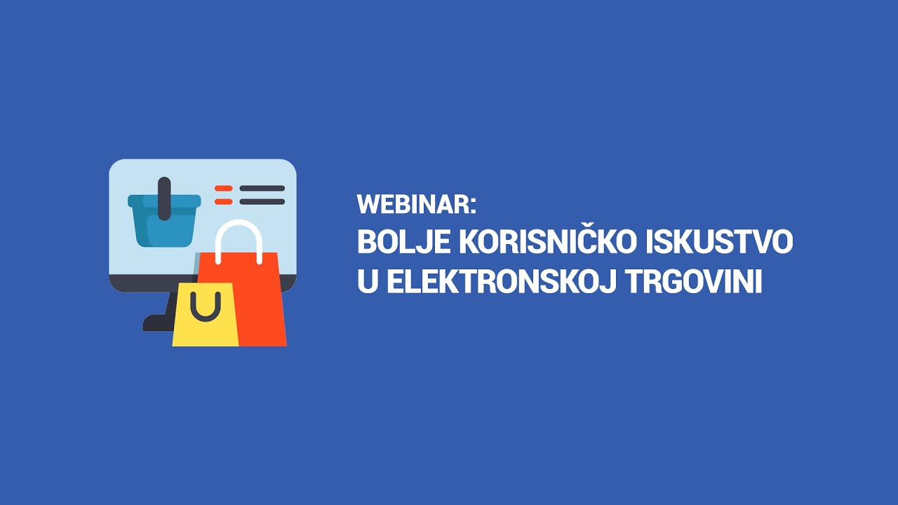 Bolje korisničko iskustvo u elektronskoj trgovini