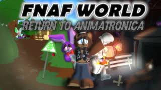 Virtual Rave - FNaF World: Return to Animatronica