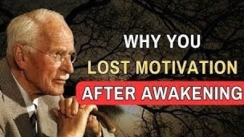 Why You Have NO MOTIVATION After Spiritual Awakening - Carl Jung Explains