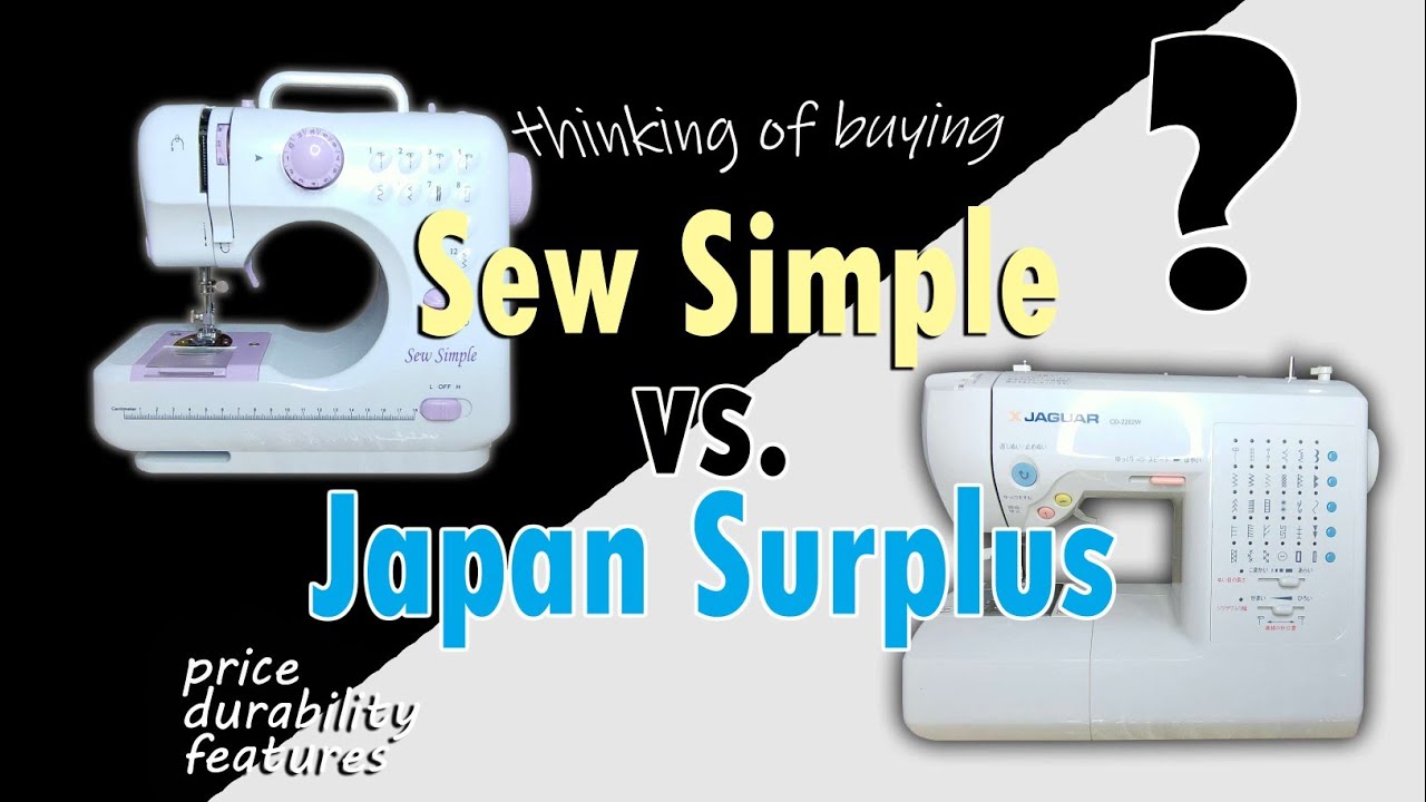 Buying Tips Sew Simple sewing machine, Japan surplus, brand new, alin ang mas praktikal bilhin