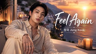Jung Kook 정국 — Feel Again ( MV 2026)