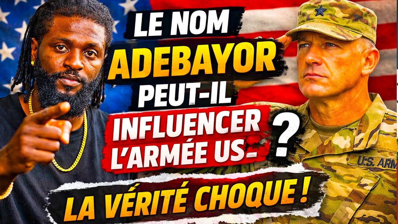 Le nom ADEBAYOR peut-il vraiment faire plier l’armée américaine ? Le témoignage qui choque !