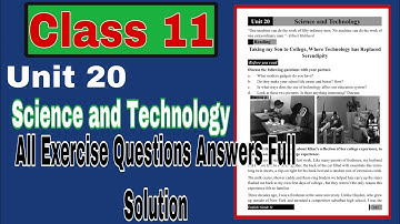 Class 11 l New Compulsory English Unit 20(Science and Technology All Exercise  Solution l E,Nepal l