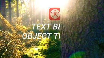 REVEAL TEXT BEHIND OBJECT in Kinemaster |Tutorial