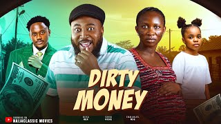 DIRTY MONEY  Nigerian movies 2026 latest full movie