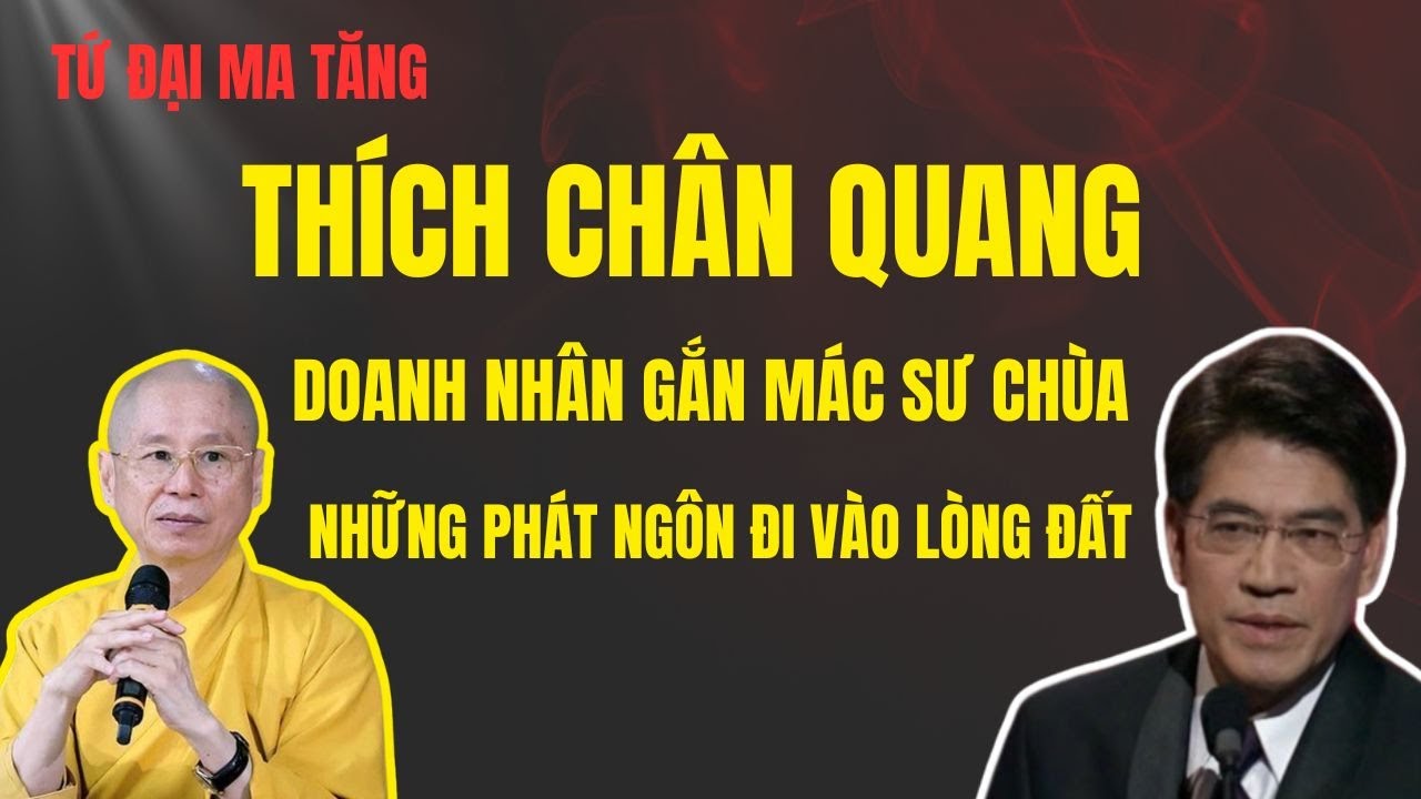 THÍCH CHÂN QUANG - TỪ VINH QUANG ĐẾN SỤP ĐỔ - TỨ ĐẠI MA TĂNG - Chuyện Đêm Khuya | Nguyễn Ngọc Ngạn