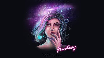 Slush Pool - Fantasy | Official Video