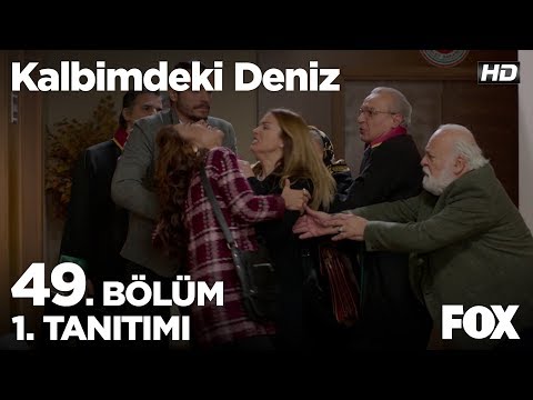 Kalbimdeki Deniz 49. Bölüm 1. Tanıtımı