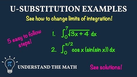 Definite Integral Examples Using U-Substitution | Step-by-Step Integration