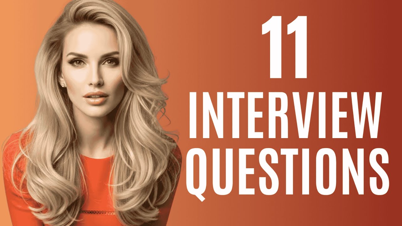 Interview 11 Plus Examples 11 Most Common Interview Questions and Answers | How to Ace Any ...