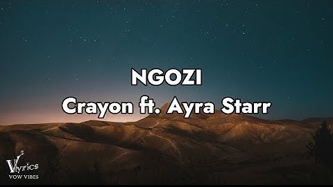 Thumbnail of Crayon - Ngozi ft. Ayra Starr (Official Lyrics video) [vow vibes release]