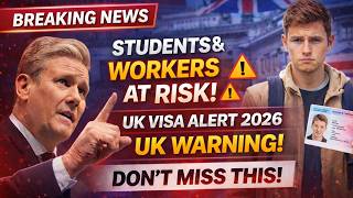 🚨 BAD NEWS: UK Visa 2026 Update – New Risks for Overseas Students &amp; Workers