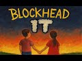 Capture de la vidéo Blockhead - It (Here)