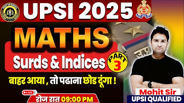 UPSI 2025 | Surds & Indices (घातांक एवं करणी) PART-3 | Maths By Mohit Sir #upsimaths