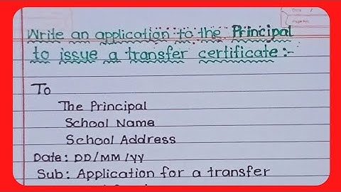 Write an application to the Principal to issue a transfer certificate!! Application Writing 📝