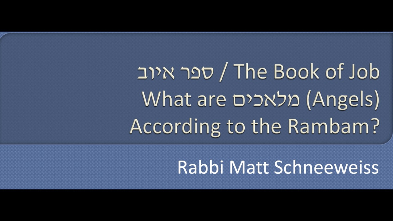 Кто такие Малахим (ангелы) согласно Рамбаму? (Часть 2) Обзор и разъяснение.