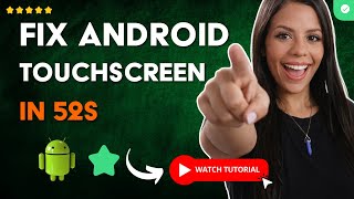 How to FIX Your ANDROID's TOUCH SCREEN if it Does Not RESPOND in 52 S