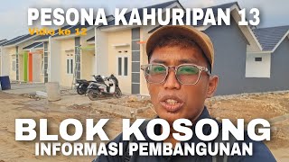 PESONA KAHURIPAN 13 RUMAH SUBSIDI SIAP HUNI LENGKAP FASILITAS (Video 12)